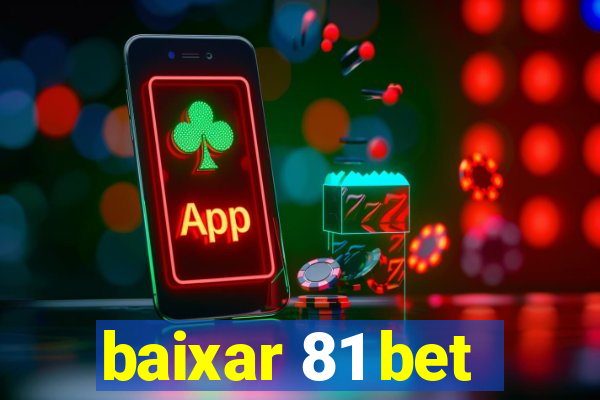 baixar 81 bet